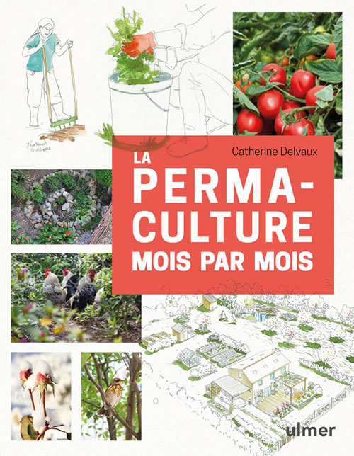 La permaculture mois par mois | Editions Ulmer