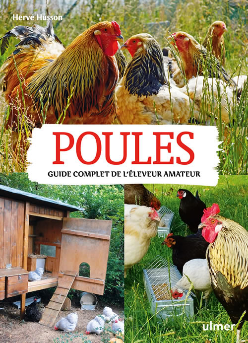 Les Maladies des Poules, les prévenir et les guérir - Poulailler