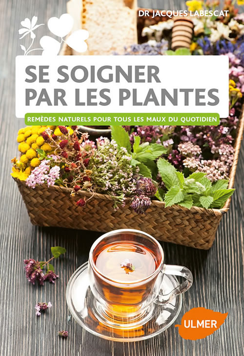 Se soigner par les plantes  Editions Ulmer